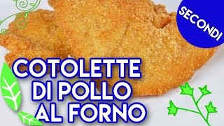 🌮COTOLETTEDI POLLO🌮 AL FORNO🔥ricetta facile e deliziose senza friggere ricetteflash Ep4 [upl. by Roana]