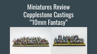 Miniatures Review  Copplestone Casting quot10mm Fantasyquot [upl. by Bernadine]