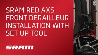 SRAM RED AXS Front Derailleur Installation with Set Up Tool [upl. by Gensmer569]