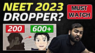 NEET 2023 Dropper Student MUST WATCH 🔴  Next Year SELECTION ka MASTERPLAN [upl. by Etna]