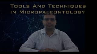 Tools and Techniques in Micropaleontology Dr Dinesh II Earth Science NRC II BHU [upl. by Alleuqram517]