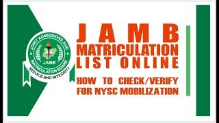 JAMB Matriculation List Online  How to Check for NYSC Mobilization [upl. by Ailaham]