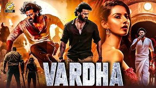 Vardha new sout movie  probas new movie hindi dubbed [upl. by Hsiri589]