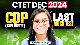 CTET Dec 2024 CDP Last Mock Test by Himanshi Singh [upl. by Elades]