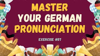 Perfect Your German Pronunciation Exercise 57 [upl. by Ellinej]