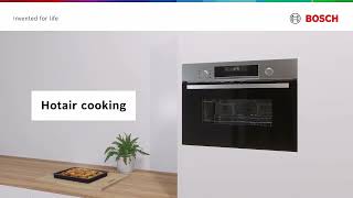 Bosch Compact Oven Features  Hot Air Cooking [upl. by Arot]