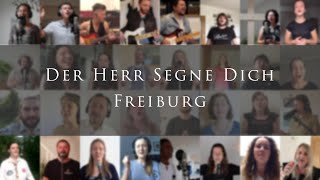 Der Herr Segne Dich  Freiburg im Breisgau [upl. by Arundel606]