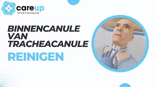 Binnencanule van tracheacanule reinigen  CareUp Virtual Learning Lab [upl. by Auqinimod910]