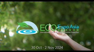 Eco Expo Asia 2024 explore the green technologies amp environmental solutions 國際環保博覽探討綠色創科及環保解決方案 [upl. by Nuri]