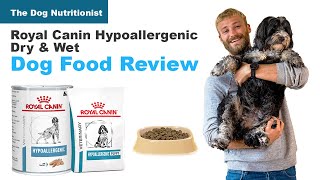 Royal Canin Hypoallergenic Dry amp Wet Dog Food Review  The Dog Nutritionist [upl. by Ytinirt63]