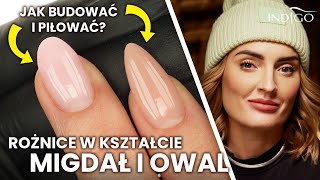 Kształty paznokci migdał czy owal Poradnik budowania i piłowania paznokci żelowych  Indigo Nails [upl. by Elleda]