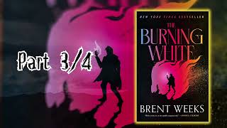 Audiobooks The Ultimate Light 🎧 The Burning White by Brent Weeks Part 34 [upl. by Enelkcaj]