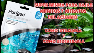 Purigen 💪 resina para bajar nitritos y nitratos del acuario 🐟 como usar y como regenerarla ♻️ [upl. by Snej]