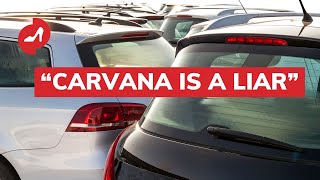 Carvana reviews quotCARVANA IS A LIARquot [upl. by Assirat]