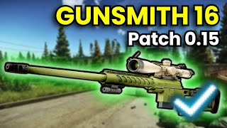 Gunsmith Part 16  Patch 015 Guide  Escape From Tarkov [upl. by Blain]