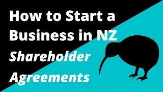 Shareholder Agreements Explained How to Start a Business in New Zealand [upl. by Angle]