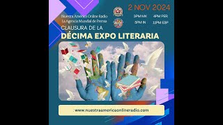 CLAUSURA DECIMA EXPO LITERARIA 3pm MEX 4pm PET 9pm ESP [upl. by Renwick]