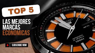 Las 5 Mejores Marcas de Relojes ECONÓMICOS 😯⌚CON LAS ¨3B¨ [upl. by Deni]