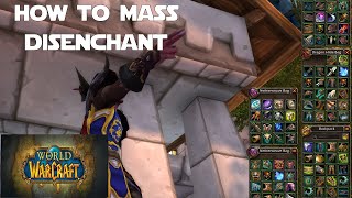 How to Mass Disenchant The Fastest and Easiest way to DE  World of Warcraft Guides [upl. by Alamak]