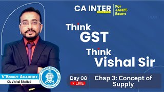 Demo Lec 08 Ch3Concept of supply CA Inter GST  ICAI New Pattern Regular Batch CA Vishal Bhattad [upl. by Aniras343]