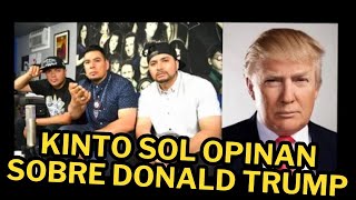 Kinto Sol opinan sobre Donald Trump [upl. by Nairdna]