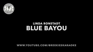 Linda Ronstadt  Blue Bayou  Karaoke [upl. by Braeunig]