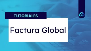 Factura Global [upl. by Till]