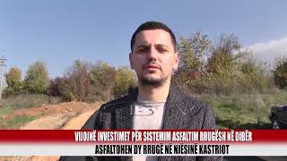 Vijojne investimet per sistemim asfaltim rrugesh ne Bashkine Diber  Bulqiza Tv [upl. by Bobbie]