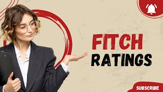 Fitch Ratings Explained [upl. by Theis695]