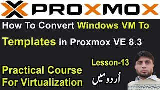 How To Convert Windows VM To Template in Proxmox VE 83  Lesson13 [upl. by Aynnek]