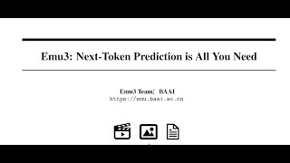 Emu3 NextToken Prediction is All You Need [upl. by Fennelly80]