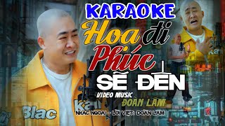 HOẠ ĐI PHÚC SẼ ĐẾN  KARAOKE  Beat Gốc Đoàn Lâm Có Bè  Nhiều Lần Ngã Gục Cũng Không [upl. by Loos]