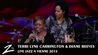 Terri Lyne Carrington amp Dianne Reeves  That Day  Jazz a Vienne 2012  LIVE HD [upl. by Jolynn]