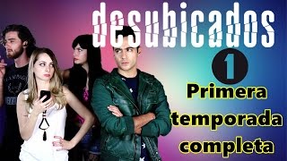 Desubicados  YosStoP 1ra temporada completa [upl. by Lap]