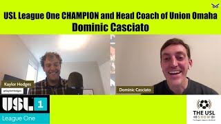 USL League One CHAMPION Dominic Casciato Joins The USL Show [upl. by Slater]