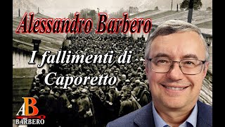 Alessandro Barbero  I fallimenti di Caporetto [upl. by Iliram]