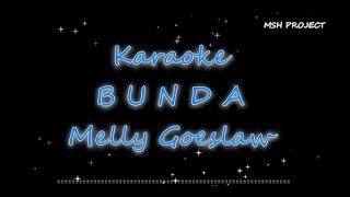 BUNDA  Melly Goeslaw Karaoke versi orchestra [upl. by Asila]