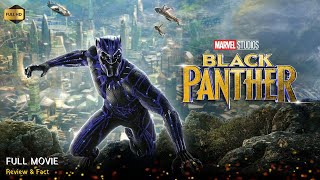 Black Panther Full Movie In English  Review amp Facts [upl. by Indys]