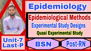 EXPERIMENTAL STUDY DESIGNQUASI EXPERIMENTAL STUDYUnit7Part5Epidemiological MethodsBSNPostRN [upl. by Alford]