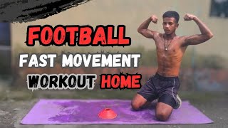 Football ⚡ FAST MOVEMENT WORKOUT  HOME [upl. by Ahmad]