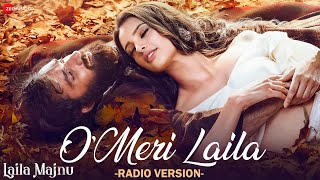 O Meri Laila  Radio Version  Tripti Dimri Avinash  Joi Barua  Irshad K  Laila Majnu  Lyrical [upl. by Hollis37]