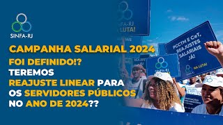 CAMPANHA SALARIAL 2024  TEREMOS REAJUSTE LINEAR PARA OS SERVIDORES PÚBLICOS NO ANO DE 2024 [upl. by Rebekah180]