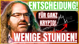 ⚠️DIE WICHTIGSTE ENTSCHEIDUNG FÜR GANZ KRYPTO IN WENIGEN STUNDEN [upl. by Eleahcim]