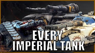 Every Single Imperial Tank Type EXPLAINED By An Australian  Warhammer 40k Lore [upl. by Einatsed376]