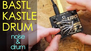 Bastl Kastle Drum quick walkthrough of Noise and Drums outputs [upl. by Festatus]