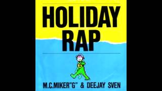 MC Miker G amp DJ Sven  Holiday Rap  Dododododo loop for 1 hour [upl. by Salinas]