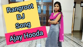 AjayhoodaRuchikajangid Rangroot  Ajay Hooda amp Ruchika Jangid  New DJ Song [upl. by Diandre307]