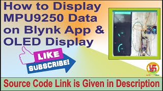 How to Display MPU9250 data on blynk app amp OLED display [upl. by Crosse]