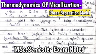 Thermodynamics of Micellization  Phase Separation Model  Detail explanation MSchandmade notes [upl. by Merilyn400]