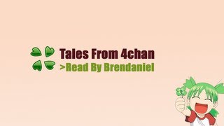 Tales From 4chan [upl. by Yesdnik]